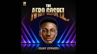 Frank Edwards  Worship Afro Official Audio [upl. by Yehtomit]