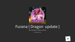 Furana DRAGON UPDATE [upl. by Areip349]