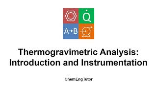 Thermogravimetric Analysis – Introduction and Instrumentation [upl. by Ia]