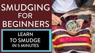 Smudging for Beginners  LEARN TO SMUDGE in 5 minutes [upl. by Winebaum104]