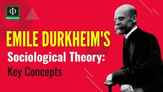 Emile Durkheim’s Sociological Theory Key Concepts [upl. by Adnilg923]