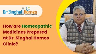 How are Homeopathic Medicines Prepared at Dr Singhal Homeo Clinic [upl. by Anneres721]