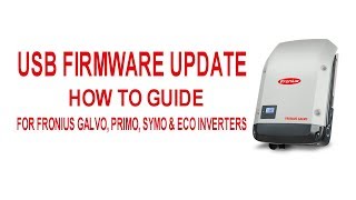 Fronius USB Update Galvo Primo Symo amp Eco Inverters [upl. by Yuh]