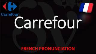 How to Pronounce Carrefour French Pronunciation amp Translation Supermarket [upl. by Orose]