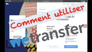 Tuto Numérique Comment utiliser We Transfer [upl. by Enirahtac]