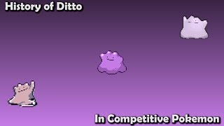 How GOOD was Ditto ACTUALLY  History of Ditto in Competitive Pokemon Gens 17 [upl. by Htennaj646]