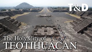 The Holy City of Teotihuacan 🇲🇽 Mexico PreHispanic World Heritage Site [upl. by Eriam]