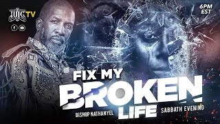 IUIC  SABBATH EVENING CLASS FIX MY BROKEN LIFE [upl. by Dee Dee]