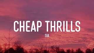 Sia  Cheap Thrills Lyrics [upl. by Harewood597]