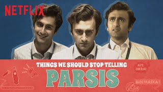 Things Everyone Should Stop Telling Parsis  Netflix India [upl. by Isma]