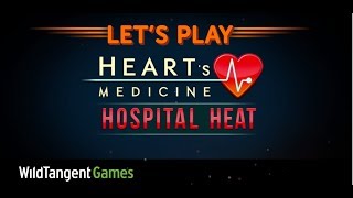 Lets Play  Hearts Medicine Hospital Heat  Gameplay [upl. by Thapa]