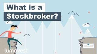 What is a Stockbroker  Lumovest [upl. by Sims]