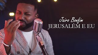 Jairo Bonfim  Jerusalém e Eu  Cover Denise Cerqueira PalhinhaDoBonfim [upl. by Patten]