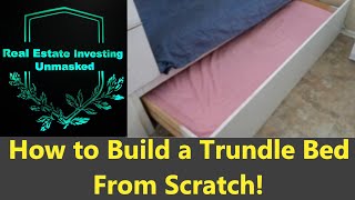 How to Build a Trundle BedPlans Shown [upl. by Starla]