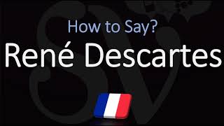 How to Pronounce René Descartes CORRECTLY French amp English Pronunciation [upl. by Garfinkel137]