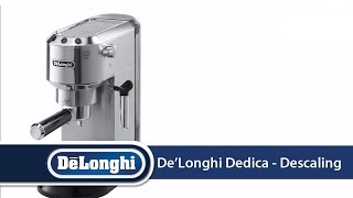 DeLonghi Dedica EC680 How To Descale Your Machine [upl. by Rebeca380]