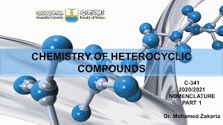 1 Nomenclature of Heterocyclic Compounds C341 [upl. by Grory590]