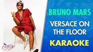 Bruno Mars  Versace On The Floor Karaoke  CantoYo [upl. by Sells]