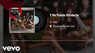 RBD  Y No Puedo Olvidarte Audio [upl. by Rimisac]