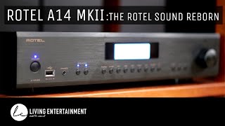 Rotel A14 MKII The Rotel Sound Reborn [upl. by Ahcropal]