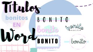 Títulos Bonitos en Word🌺💜 Fernanda [upl. by Pier927]