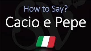 How to Pronounce Cacio e Pepe CORRECTLY [upl. by Amikat]