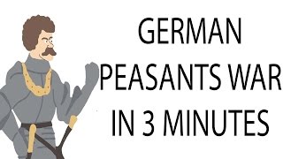 German Peasants War  3 Minute History [upl. by Nosnah440]