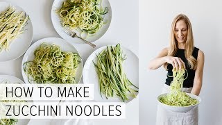 HOW TO MAKE ZUCCHINI NOODLES  5 different ways [upl. by Nyllaf]