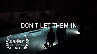 Dont Let Them In  Scary Short Horror Film  Screamfest [upl. by Anelej]